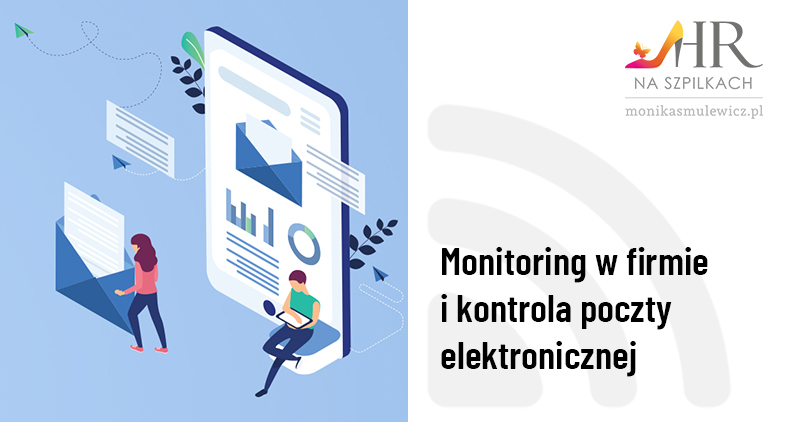 Monitoring W Firmie I Kontrola Poczty Elektronicznej Hr Na Szpilkach